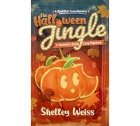 The Halloween Jingle: A Sweetie's Latte Cozy Mystery: 1
