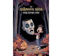 The Halloween Mask with Secret Eyes