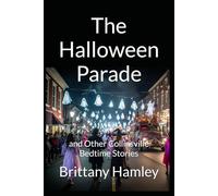 The Halloween Parade and Other Collinsville Bedtime Stories