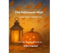 The Halloween Wish: A Cozy Seasons Collection Tale
