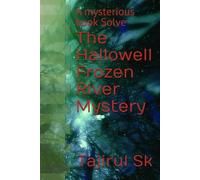 The Hallowell Frozen River Mystery: A mysterious book Solve: 1
