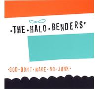 The Halo Benders God Don't Make No Junk (Vinyl LP) 12" Album