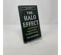 The Halo Effect: ...and the Eight Other Business Delusions That Deceive Managers