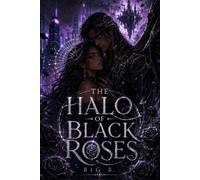 THE HALO OF BLACK ROSES