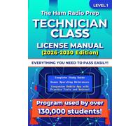 The Ham Radio Prep Technician Class License Manual (2026 - 2030)
