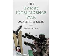 The Hamas Intelligence War against Israel