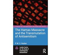 The Hamas Massacre and the Transmutation of Antisemitism