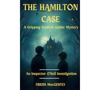 THE HAMILTON AFFAIR: A Gripping Scottish Gothic Mystery (An Inspector O'Neil Investigation)