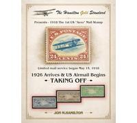 The Hamilton Gold Standard: 1926 Arrives & U.S. Airmail Begins Taking Off