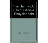 The Hamlyn All - Colour Animal Encyclopedia