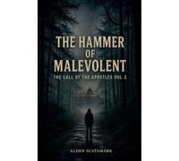 The Hammer of Malevolent