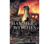 The Hammer of Witches - Christopher S Mackay - Cambridge, 2009