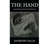 The Hand: A Philosophical Inquiry into Human Being