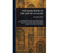 The Hand-book of the Law of Legacies