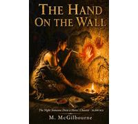 The Hand on the Wall: The Night Someone Drew a Horse Chauvet | 36,000 BCE: 3
