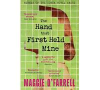 The Hand That First Held Mine: Maggie O'Farrell
