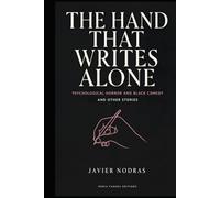 The Hand That Writes Alone, and Other Stories: Psychological Horror and Black Comedy