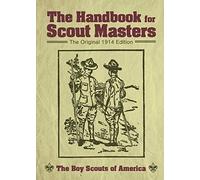 The Boy Scouts of America The Handbook for Scout Masters (Copertina rigida)