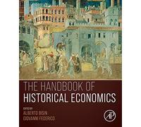 The Handbook of Historical Economics