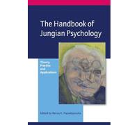 The Handbook of Jungian Psychology: Theory, Practice and Applications
