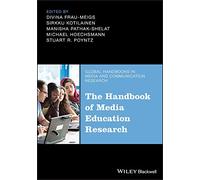 The Handbook of Media Education Research