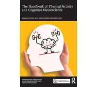 The Handbook of Physical Activity and Cognitive Neuroscience