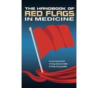 The Handbook Of Red Flags In Medicine
