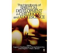 The Handbook Of Spiritual Development In Childhood And Adolescence