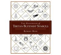 Robert Beer The Handbook of Tibetan Buddhist Symbols (Tascabile)