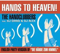 The Handclubbers Ft.DJ Chris - Hands to Heaven
