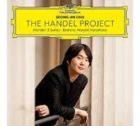 George Frideric Seong-Jin Cho: The Handel Project: Handel: 3 Suites/Brahms: (CD)