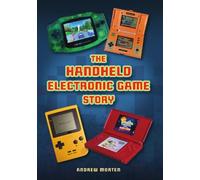 The Handheld Electronic Game Story