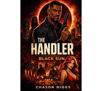 The Handler: Black Sun