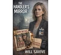 The Handler’s Mirror