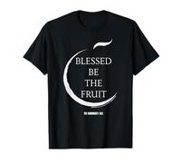 The Handmaid's Tale Blessed Be The Fruit Quote Maglietta