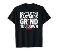 The Handmaid's Tale Don't Let The Bastards Grind You Down V4 Maglietta