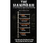 The Handrail: Do what you ought, not what you thought!