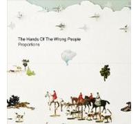 The Hands Of The Wrong People - Proportions