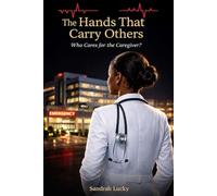 The Hands That Carry Others: Who Cares for the Caregivers?