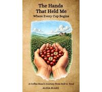 The Hands That Held Me: Where Every Cup Begins