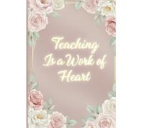 The Hands That Shape Tomorrow: A Beautiful Teacher Appreciation Notebook | 120 Lined Pages | Perfect Gift for Women Educators