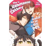 The Handsome Catboy Wants to be His Pet