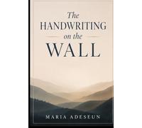 The Handwriting On The Wall: An Encounter With Judgment and Warning