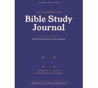 The Handwritten Bible Study Journal: A Guided Scripture Journal for Individuals & Small Groups - Write the Word by Hand, Scan It, and Study Together with the Free ScanPlan App