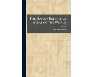 The Handy Reference Atlas of the World