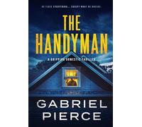 The Handyman: A Gripping Domestic Thriller