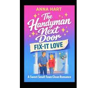 The Handyman Next Door: A Sweet Small-Town Clean Romance