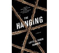 The Hanging: A Thriller by Lotte Hammer (2013-06-11)