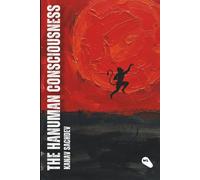 The Hanuman Consciousness: The Alchemy of Strength and Surrender
