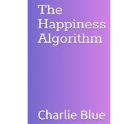 The Happiness Algorithm